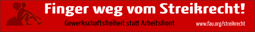8. April: Finger Weg vom Streikrecht! Gewerkschaftsfreiheit statt Arbeitsfront | 20 Uhr | Fabrik e.V.