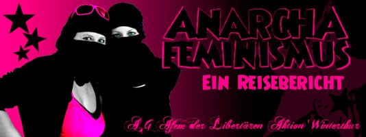 Anarchafeminismus - ein Reisebericht